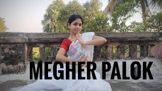 MEGHER PALOK  Bipasha Chatterjee Dance Cover Shreya Ghoshal  Natobar Not Out [upl. by Fai]