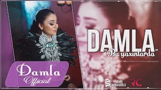 Damla  Bu Yaxinlarda 2017 Audio [upl. by Garwin493]