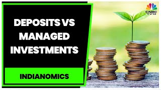 Experts Decode The Savings And Investment Trends In The Market  Indianomics  CNBCTV18 [upl. by Garin]