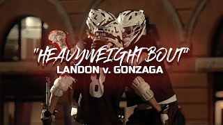 quotOT HEAVYWEIGHT BOUTquot  Landon v Gonzaga 2024 High School Lacrosse Cinematic Highlights [upl. by Tersina209]