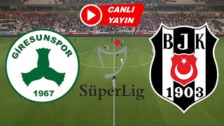 BEŞİKTAŞ GİRESUNSPOR MAÇI CANLI İZLE [upl. by Agon]