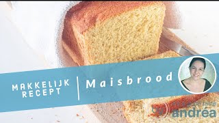 Luchtig maisbrood recept voor oven en broodbakmachine [upl. by Kunin]