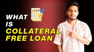 Do you know what a Collateralfree loan is [upl. by Elatnahs]