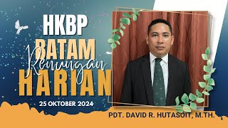 RENUNGAN HARIAN HKBP BATAM  Friday 24 Oktober 2024 [upl. by Luna]