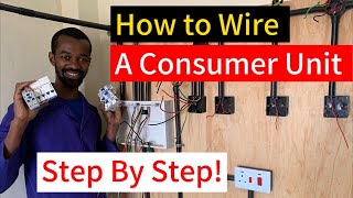 How To Wire A Consumer Unit Step by Step [upl. by Koetke]