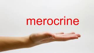 How to Pronounce merocrine  American English [upl. by Ecinert957]