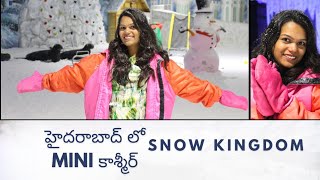 Snow kingdom tour video kirrakdeals snowkindomsnow volg hyderabad tour [upl. by Constance]