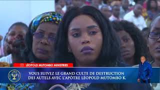 LE GRAND CULTE DE DESTRUCTION DES AUTELS AVEC LAPOTRE LEOPOLD MUTOMBO KALOMBO [upl. by Kathlene]