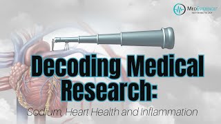 Decoding Medical Research Sodium Heart Health and Inflammation [upl. by Hurley]