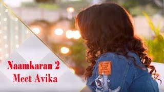 Naamkaran 2  First PROMO Meet Avika Asha [upl. by Enitsej]