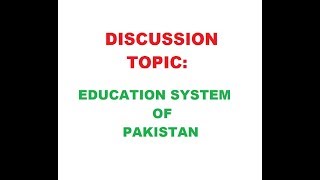 Discussion on Education System of Pakistani I Pakistan’s Education Crisis in Context [upl. by Sanalda]