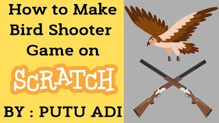 How to Make Bird Shooter Game on SCRATCH [upl. by Ahsekel]