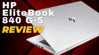 HP EliteBook 840 G5 Review  Core i5 8th Generation [upl. by Zingale]