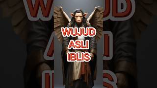 Wujud Asli Iblis [upl. by Furtek]