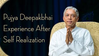 Pujya Deepakbhais Experience after Self Realization  Dada Bhagwan [upl. by Markland888]