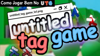 Como jogar bem no untitled tag game recode [upl. by Assedo]