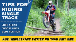 TOP 8 Tips For Riding Singletrack on Dirt Bike  Improve Your Enduro Riding [upl. by Assirual]