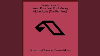 Higher Love Spencer Brown Extended Mix [upl. by Moseley]