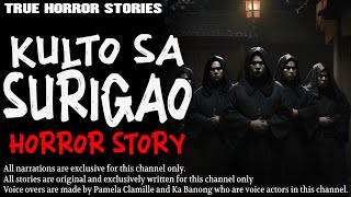 KULTO SA SURIGAO HORROR STORY  True Horror Stories  Tagalog Horror [upl. by Semadar48]