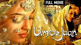 ऐश्वर्या राय और अभिषेक बच्चन की फिल्म उमराव जान Full HD Movie  Umrao Jaan  Aishwariya Abhishek B [upl. by Stanislas]