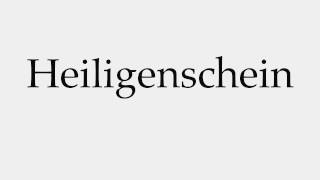 How to Pronounce Heiligenschein [upl. by Horace4]