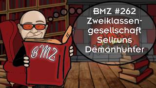 BMZ 262 Zweiklassengesellschaft Sellruns Demonhunter [upl. by Blim]