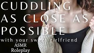 ASMR Girlfriend Roleplay  Girlfriend Cuddles and Talks you to sleep [upl. by Oilegor]