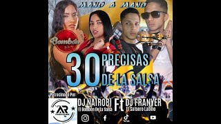 Salsa baúl Las 30 Precisas de la Salsa Dj Nairoby El Bombon de la salsa Dj Franyer El Salsero Latino [upl. by Assylem]