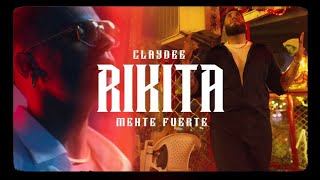 Claydee amp Mente Fuerte  Rikita Official Music Video [upl. by Valina]