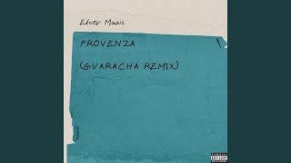 Provenza Guaracha Remix [upl. by Gazzo669]