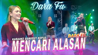 KARAOKE MENCARI ALASAN  Exist by Dara Fu  Karaoke Dangdut Koplo [upl. by Noiramed]