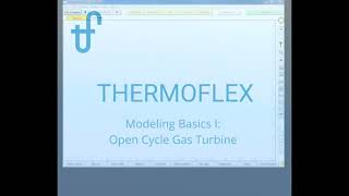 THERMOFLEX Modeling Basics Tutorial1 Open Cycle Gas Turbine [upl. by Laufer]