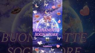 Buonanotte Sognatore ❤️😴buonanotte shorts viralvideo perlabianca [upl. by Yatnwahs]