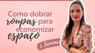 Como dobrar roupas para economizar espaço [upl. by Loella974]