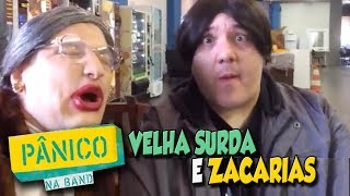 PÂNICO NA BAND  Velha Surda e Zacarias Juntos  Rodrigo Cáceres [upl. by Kleper]