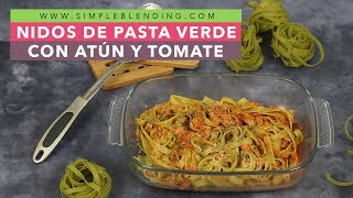 NIDOS DE PASTA VERDE CON ATÚN Y TOMATE  Pasta con atún y tomate  Pasta verde con atún [upl. by Anekahs]