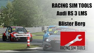 Tuning the Audi RS 3 LMS on the new R3E Blister Berg Track [upl. by Delwin605]