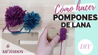 CÓMO HACER POMPONES de lana 【 6 métodos 】  DIY [upl. by Kcirdez]