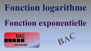 Fonction logarithme et fonction exponentielle [upl. by Barling]