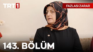 Fazlası Zarar 143 Bölüm [upl. by Jessamyn]