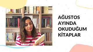 Ağustos Ayında Okuduğum Kitaplar  Öneriler [upl. by Ilhsa]