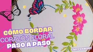 Comó bordar Corazón floral a mano Paso a paso [upl. by Odradlig929]