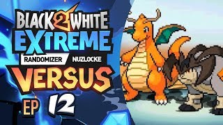 THEY HAVE A WHAT  Pokémon Black 2White 2 EXTREME Randomizer Nuzlocke Versus Episode 12 [upl. by Tonjes165]