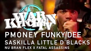 PMONEY FUNKY DEE SASKILLA LITTLE D BLACKS NU BRAN FLEX X FATAL ASSASSINS WAR KITCHEN SET RARE 2005 [upl. by Enaxor]