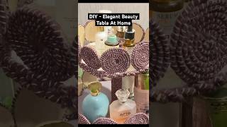 DIY Beauty Create an Easy amp Elegant Cosmetic Table at Home diy shorts [upl. by Marlon]