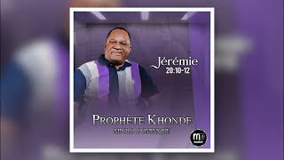 Prophète Khonde Mpolo Dominique  Jérémie 201012 version 2024  Audio officiel [upl. by Davenport10]