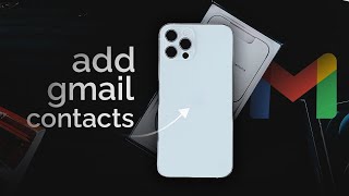 How to Add Gmail Contacts to iPhone tutorial [upl. by Naffets]