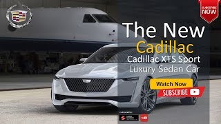 The 2020 Cadillac XTS Luxury High End Sultan Sedan Car With High Tech [upl. by Adnawal394]