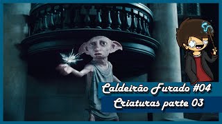 Criaturas do Mundo de Harry Potter  Parte 3 [upl. by Kalvin]