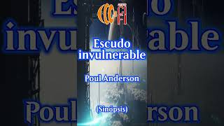 Escudo invulnerable  Poul Anderson Resumen [upl. by Laven]